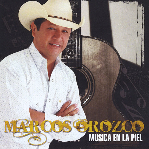 Marcos orozco musica en la - orozco,